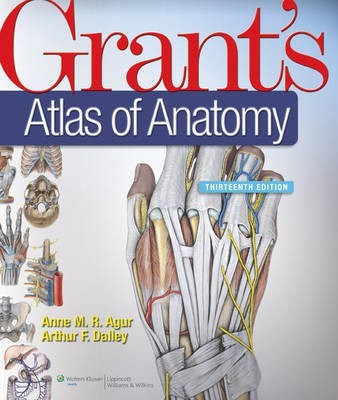 Grant's Atlas of Anatomy(English, Paperback, Agur Anne M PhD Faaa)