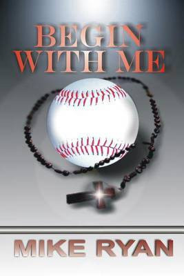 Begin With Me(English, Electronic book text, Ryan Mike)