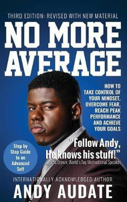 No More Average(English, Hardcover, Audate Andy)