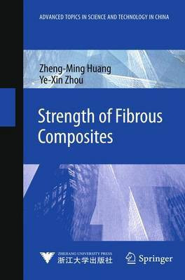 Strength of Fibrous Composites(English, Hardcover, Huang Zheng-Ming)