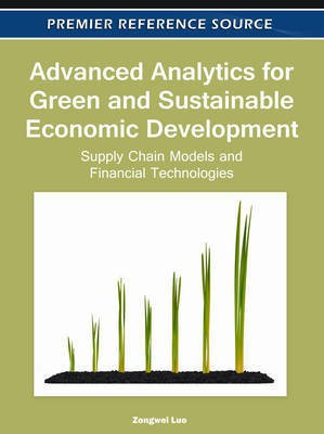 Advanced Analytics for Green and Sustainable Economic Development: Supply Chain Models and Financial Technologies(English, Electronic book text, unknown)