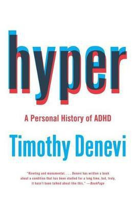 Hyper: A Personal History of ADHD(English, Paperback, Denevi Timothy)