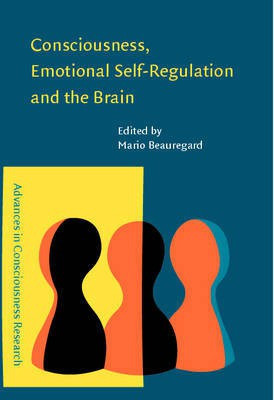 Consciousness, Emotional Self-Regulation and the Brain(English, Paperback, unknown)