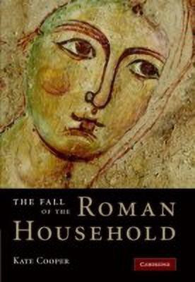 The Fall of the Roman Household(English, Hardcover, Cooper Kate)