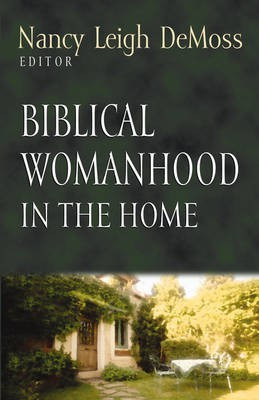 Biblical Womanhood in the Home(English, Paperback, unknown)