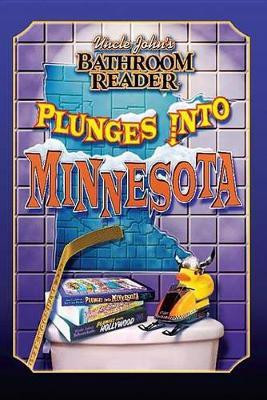 Uncle John's Bathroom Reader Plunges into Minnesota(English, Electronic book text, Bathroom Readers' Hysterical Society)