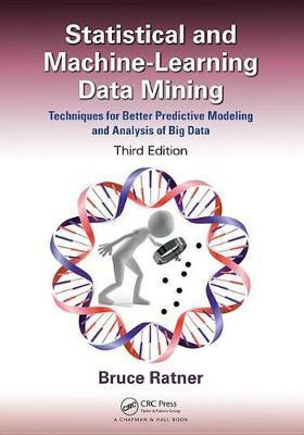 Statistical and Machine-Learning Data Mining:(English, Electronic book text, Ratner Bruce)