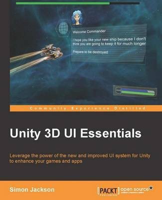 Unity3D UI Essentials(English, Paperback, Jackson Simon)