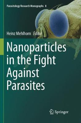 Nanoparticles in the Fight Against Parasites(English, Paperback, unknown)
