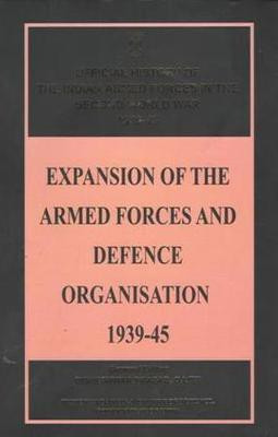 Expansion of the Armed Forces and Defence Organisation 1939-45(English, Hardcover, unknown)