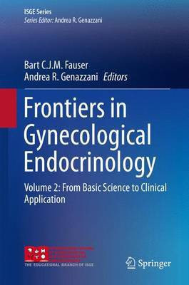 Frontiers in Gynecological Endocrinology; Volume 2: From Basic Science to Clinical Application(English, Electronic book text, unknown)