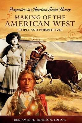 Making of the American West(English, Hardcover, unknown)