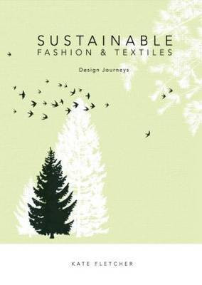 Sustainable Fashion and Textiles(English, Hardcover, Fletcher Kate)