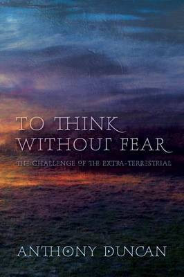 To Think without Fear(English, Paperback, Duncan Anthony)