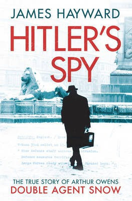 Hitler's Spy(English, Electronic book text, Hayward James)