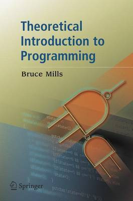 Theoretical Introduction to Programming(English, Electronic book text, Mills Bruce)