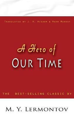 Hero of Our Time(English, Hardcover, Lermontov M Y)
