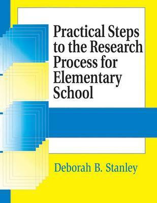 Practical Steps to the Research Process for Elementary School(English, Paperback, Stanley Deborah B.)