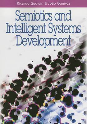 Semiotics and Intelligent Systems Development(English, Paperback, unknown)