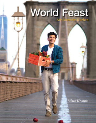 World Feast : My Favourite Kitchen  - My Favourite Kitchen(English, Hardcover, Vikas Khanna)