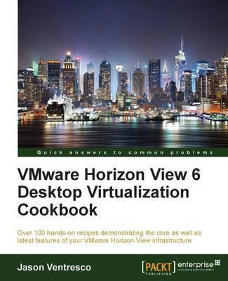 VMware Horizon View 6 Desktop Virtualization Cookbook(English, Electronic book text, Ventresco Jason)