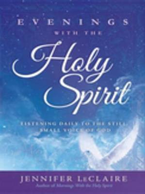 Evenings with the Holy Spirit(English, Electronic book text, Leclaire Jennifer)