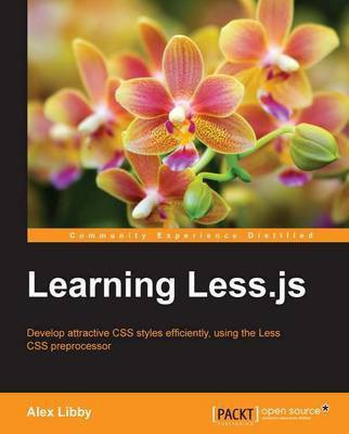 Learning Less.js(English, Paperback, Libby Alex)