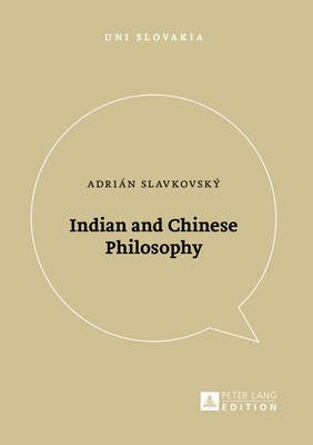 Indian and Chinese Philosophy(English, Paperback, Slavkovsky Adrian)