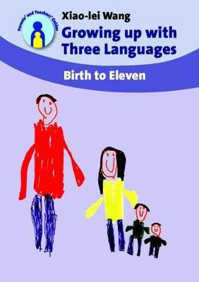 Growing up with Three Languages(English, Electronic book text, Wang Xiao-lei)
