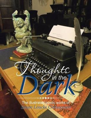 Thoughts in the Dark(English, Paperback, Christensen Susan)