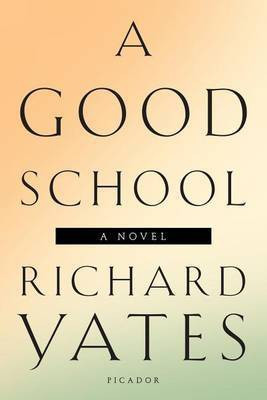 A Good School(English, Electronic book text, Yates Richard)