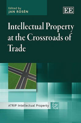Intellectual Property at the Crossroads of Trade(English, Hardcover, unknown)