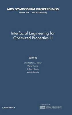 Interfacial Engineering for Optimized Properties III: Volume 819(English, Hardcover, unknown)