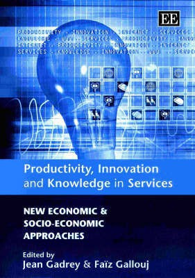 Productivity, Innovation and Knowledge in Services(English, Hardcover, unknown)