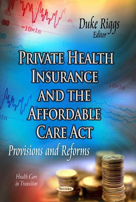 Private Health Insurance & the Affordable Care Act(English, Hardcover, unknown)