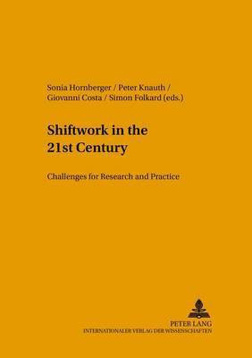Shiftwork in the 21st Century(English, Paperback, unknown)