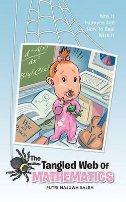 The Tangled Web of Mathematics(English, Hardcover, Saleh Futri Najuwa)