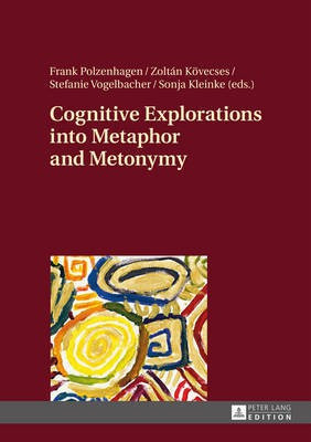Cognitive Explorations into Metaphor and Metonymy(English, Hardcover, unknown)