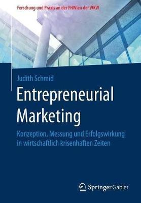 Entrepreneurial Marketing(German, Paperback, Schmid Judith)