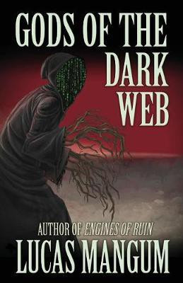 Gods of the Dark Web(English, Paperback, Mangum Lucas)
