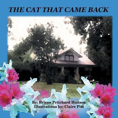 The Cat That Came Back(English, Paperback, Hudson Erlene Pritchard)
