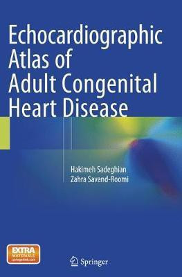 Echocardiographic Atlas of Adult Congenital Heart Disease(English, Paperback, Sadeghian Hakimeh)