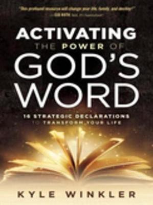 Activating the Power of God's Word(English, Electronic book text, Winkler Kyle)