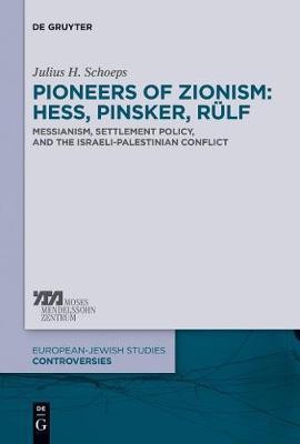 Pioneers of Zionism: Hess, Pinsker, Rulf(English, Electronic book text, Schoeps Julius H.)