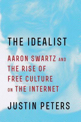The Idealist(English, Hardcover, Peters Justin)