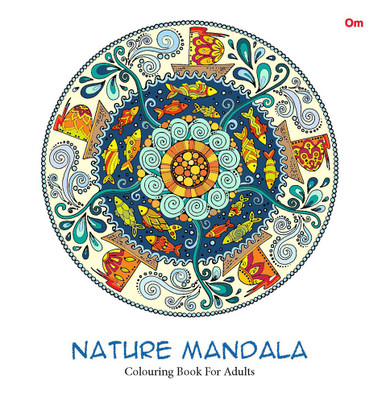 Adult Colouring Book : Nature Mandala(English, Paperback, Om Books Editorial Team)
