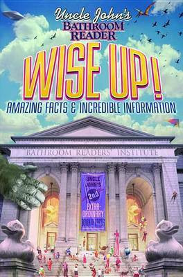 Uncle John's Bathroom Reader WISE UP!(English, Electronic book text, Bathroom Readers' Institute)