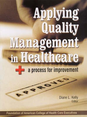 Applying Quality Management in Healthcare(English, Hardcover, unknown)