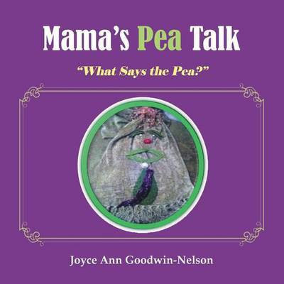 Mama's Pea Talk(English, Paperback, Goodwin-Nelson Joyce Ann)
