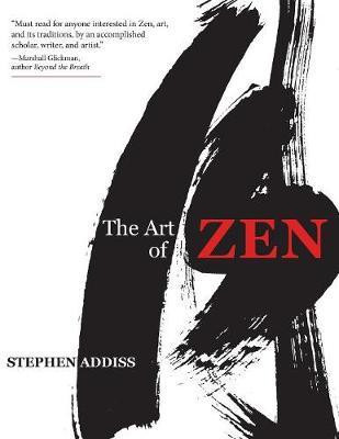 The Art of Zen(English, Paperback, Addiss Stephen)